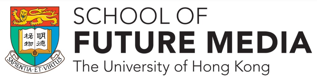 School of Future Media, The University of Hong Kong